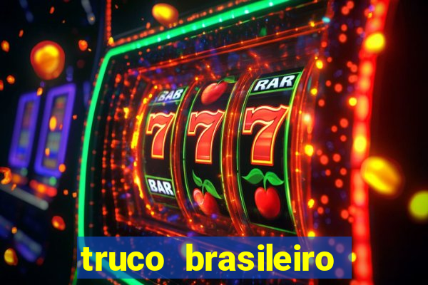 truco brasileiro giro feliz